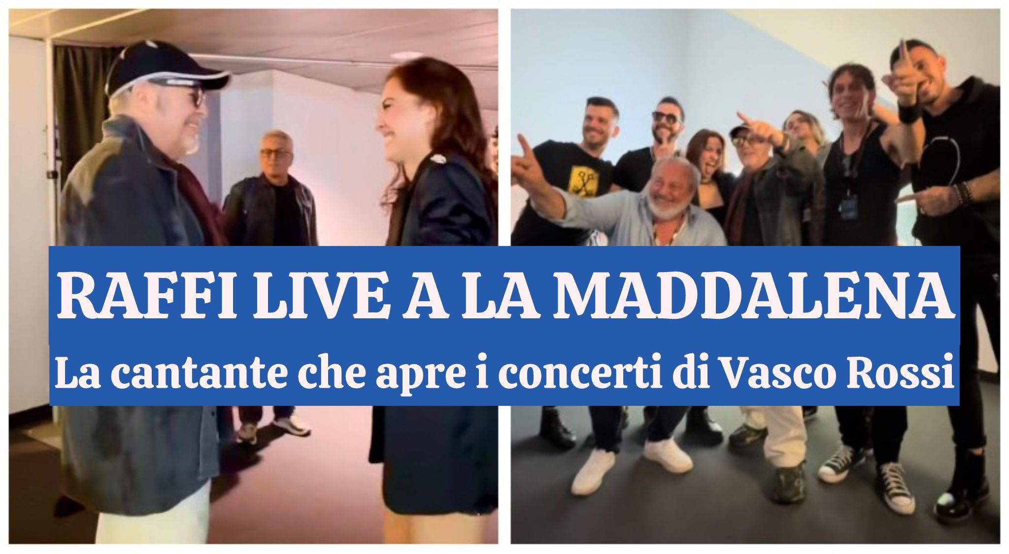 RAFFI live a La Maddalena: dal palco di Vasco Rossi a La Maddalena Rock