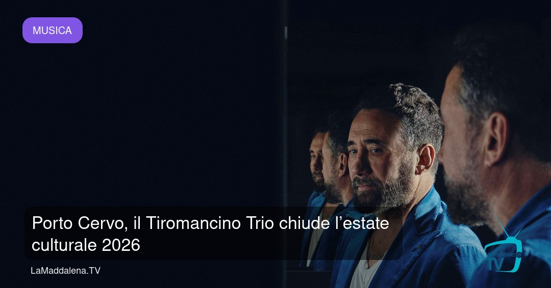 Porto Cervo, il Tiromancino Trio chiude l’estate culturale 2026